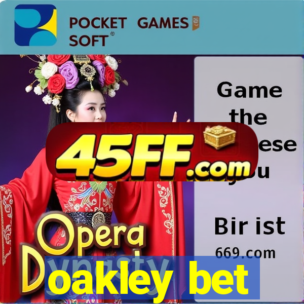 oakley bet